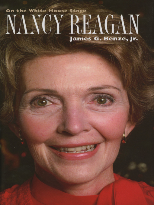 Title details for Nancy Reagan by James G. Benze Jr. - Available